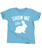 PandoraTees Short Sleeve T-Shirt - Show Me the Bunny