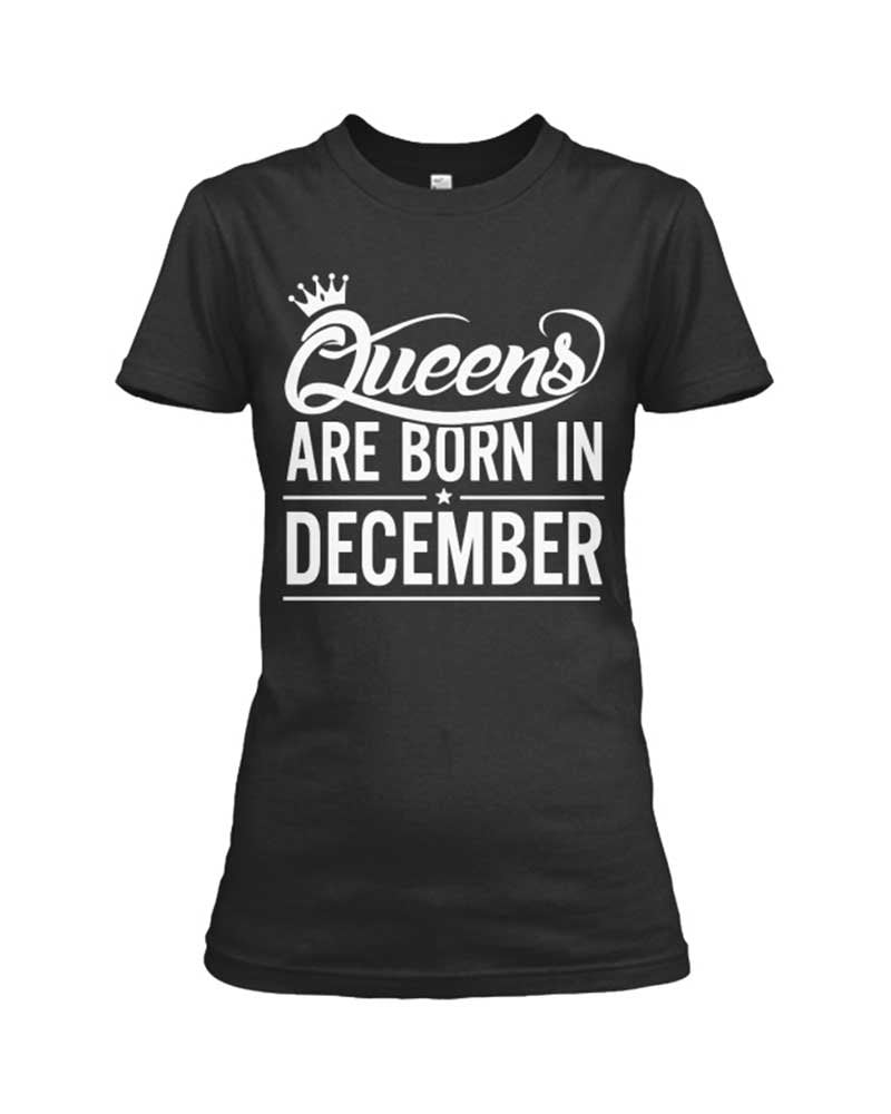 Women Short Sleeve T-Shirt - Queens are Born in December