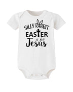 PandoraTees Baby Easter Bodysuit, Short Sleeve one-piece Silly Rabbit Easter is for Jesus