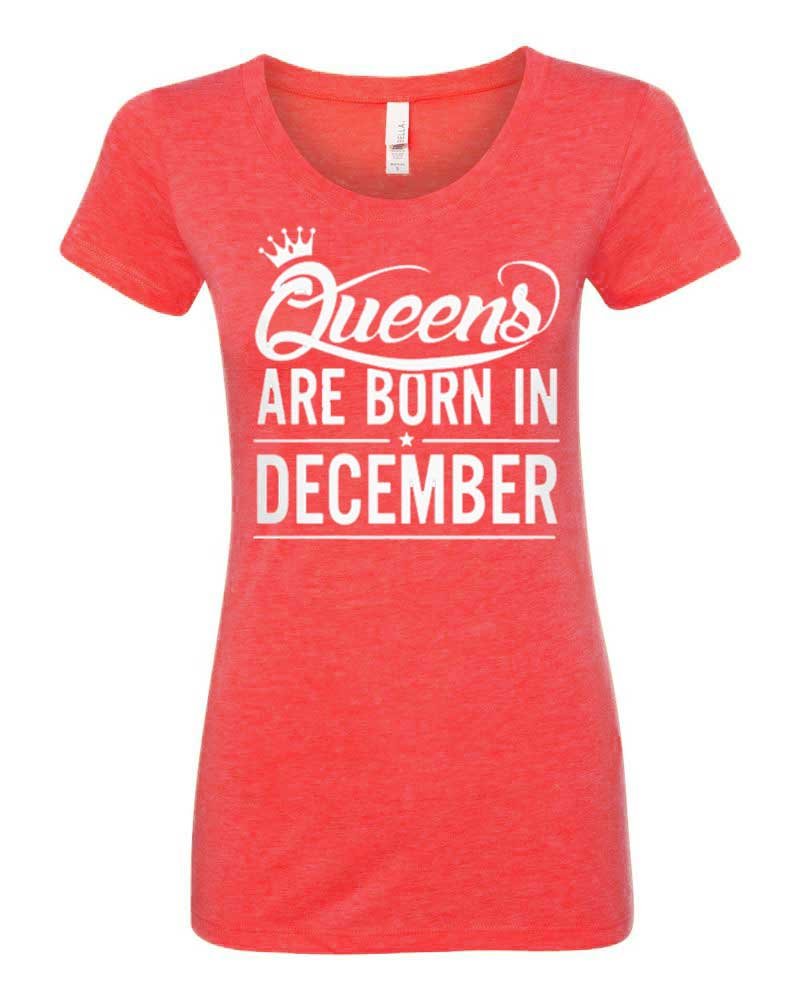 Women Short Sleeve T-Shirt - Queens are Born in December