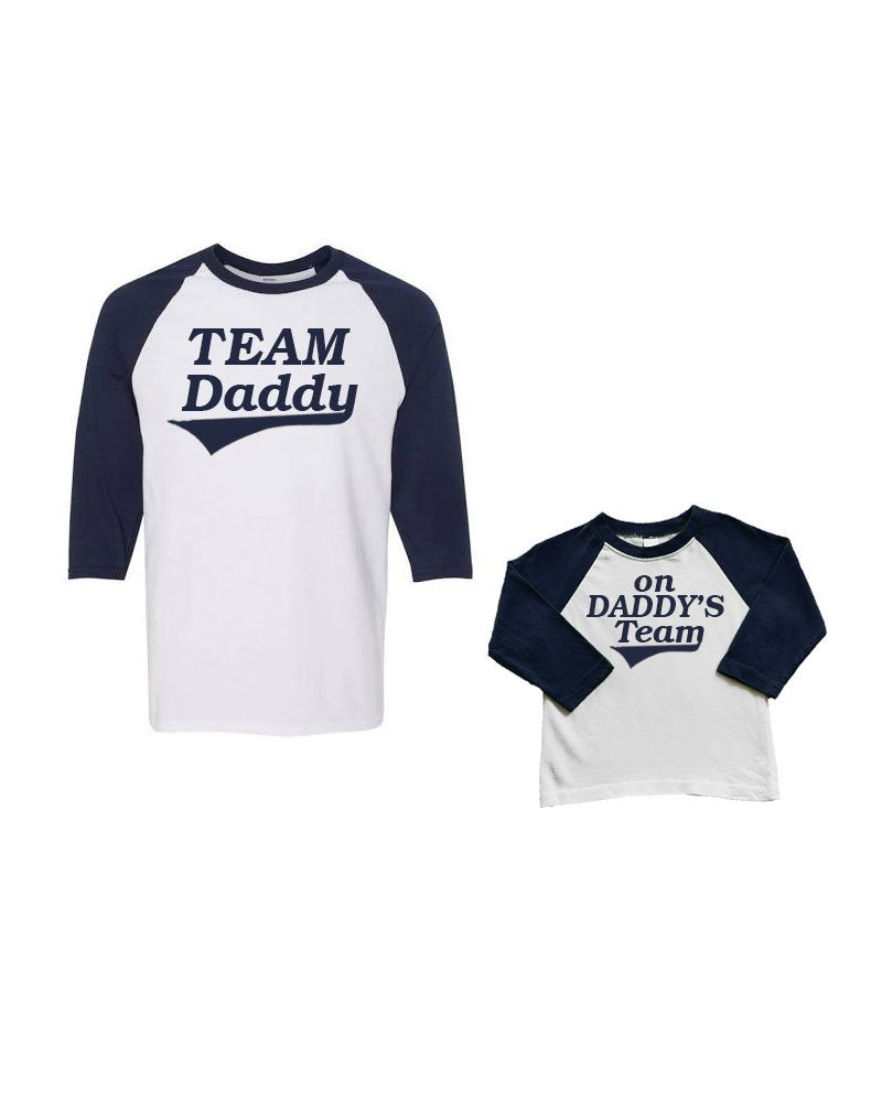 Matching Father Son Baseball Shirts - Team Daddy/on Daddy's Team