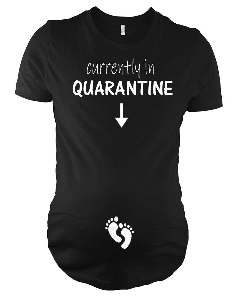 Funny Maternity Top - Currently in Quarantine Maternity Tshirt, Pregnancy Reveal Maternity Top