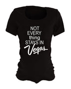 Funny Maternity Shirts - Not Everything Stays in Vegas
