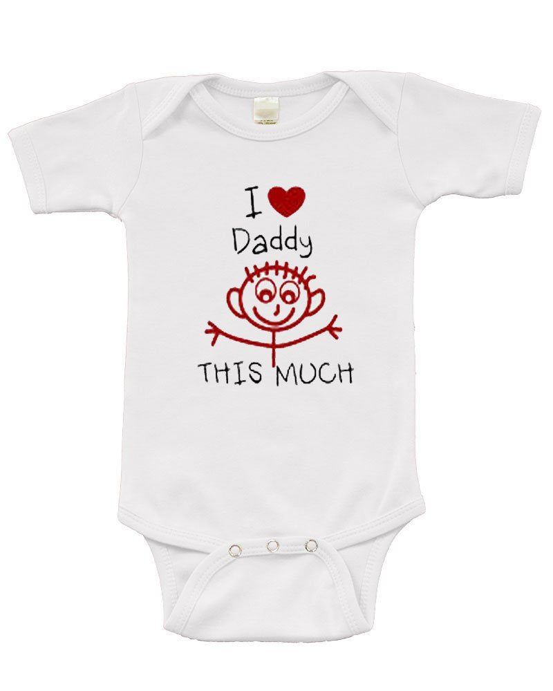Infant Short Sleeve Onesie - I Love Daddy This Much