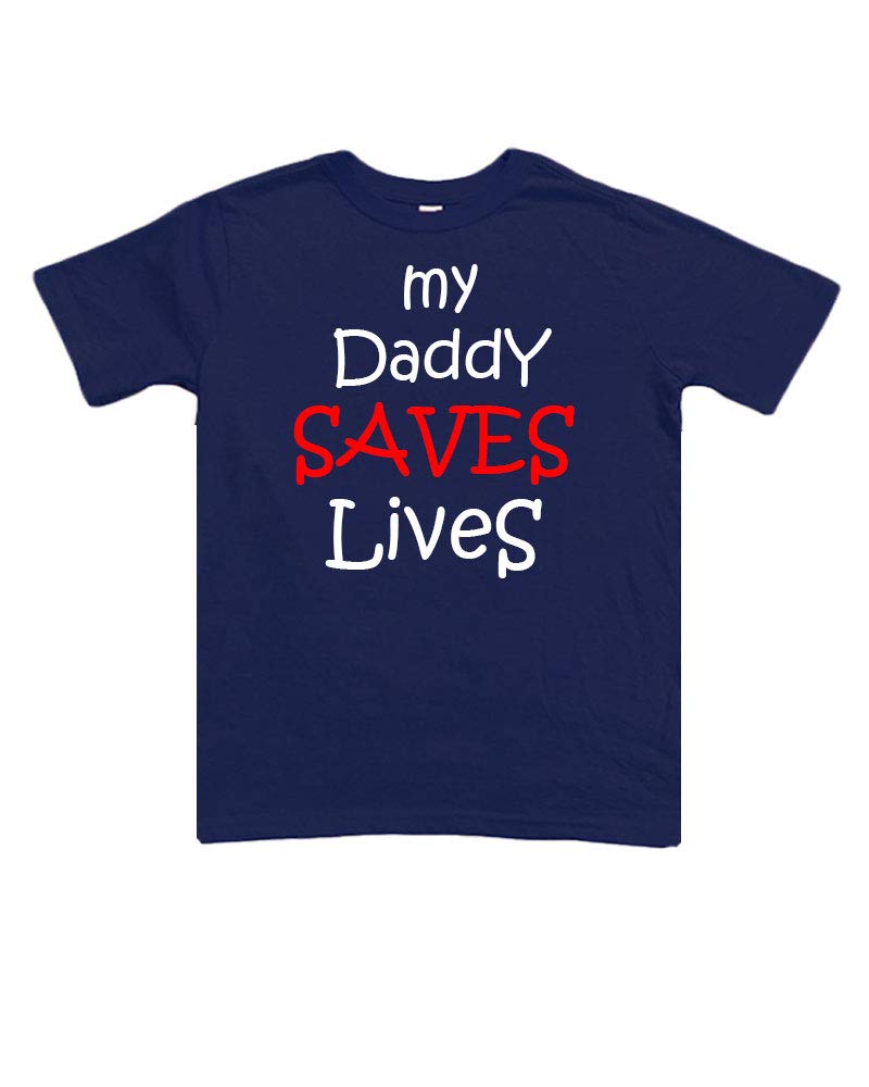 PandoraTees Kids My Daddy Saves Lives Tshirt