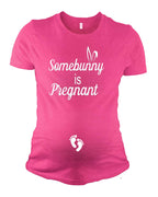 PandoraTees Easter Maternity Shirt - Somebunny is Pregnant