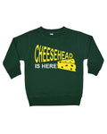 PandoraTees Fleece Sweatshirt - Cheesehead is here